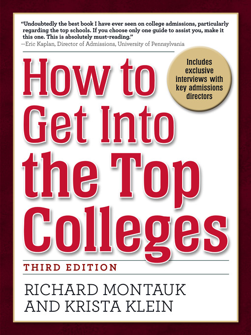 Title details for How to Get Into the Top Colleges by Richard Montauk - Available